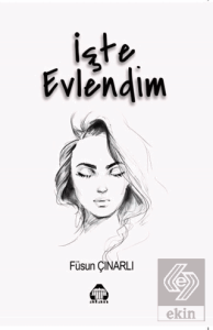 İşte Evlendim
