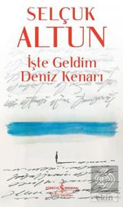 İşte Geldim Deniz Kenarı