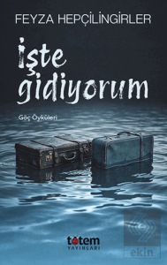 İşte Gidiyorum