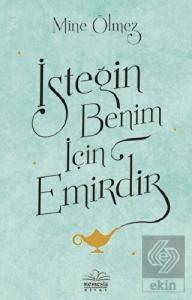 İsteğin Benim İçin Emirdir