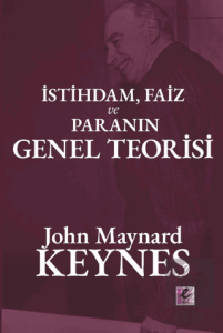 İstihdam, Faiz ve Para Genel Teorisi