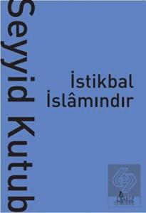 İstikbal İslamındır