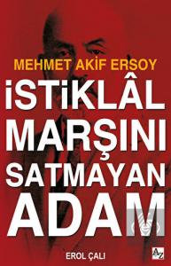 İstiklal Marşını Satmayan Adam