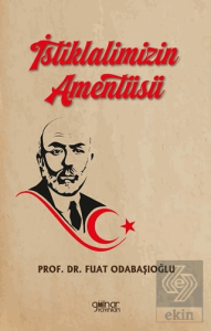 İstiklalimizin Amentüsü