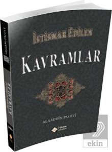İstismar Edilen Kavramlar