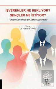 İşverenler Ne Bekliyor? Gençler Ne İstiyor?
