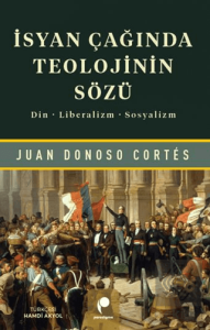 İsyan Çağında Teolojinin Sözü