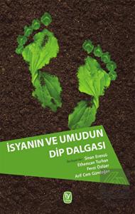 İsyanın ve Umudun Dip Dalgası