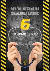 İşyeri Hekimliği Sınavlarına Hazırlık 6 Deneme Sın