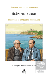 İtalyan Polisiye Romanında Ölüm ve Korku: Sciascia ve Camilleri Örnekleri