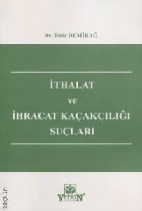 İthalat ve İhracat Kaçakçılığı Suçları
