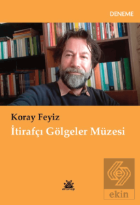 İtirafçı Gölgeler Müzesi