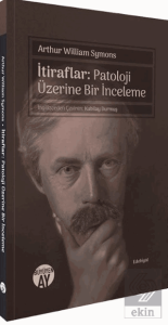İtiraflar: Patoloji Üzerine Bir İnceleme