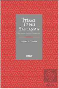 İtiraz Tepki Saflaşma