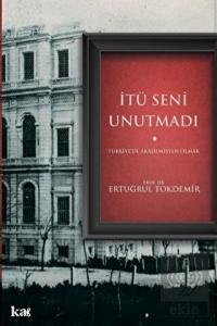 İtü Seni Unutmadı