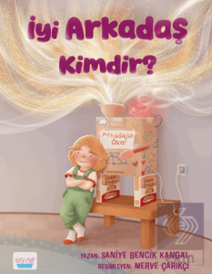 İyi Arkadaş Kimdir?