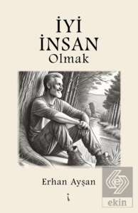 İyi İnsan Olmak
