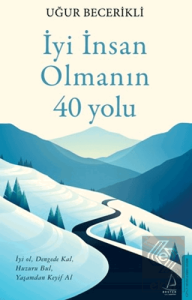 İyi İnsan Olmanın 40 Yolu