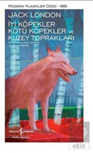 İyi Köpekler Kötü Köpekler ve Kuzey Toprakları