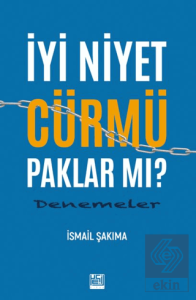 İyi Niyet Cürmü Paklar Mı?