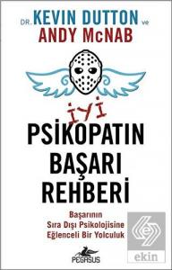 İyi Psikopatın Başarı Rehberi