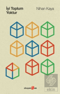 İyi Toplum Yoktur