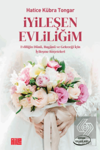 İyileşen Evliliğim