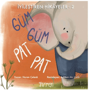 İyileştiren Hikayeler 2 Güm Güm Pat Pat