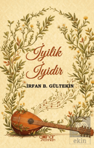 İyilik İyidir