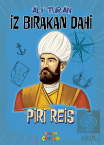İz Bırakan Dahi Piri Reis