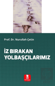 İz Bırakan Yolbaşçılarımız