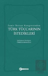 İzmir İktisat Kongresinden Türk Tüccarının İstedik