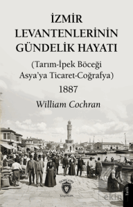 İzmir Levantenlerinin Gündelik Hayatı