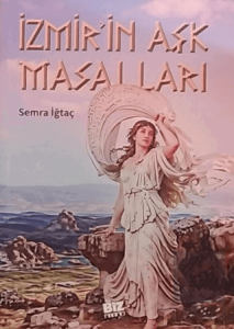 İzmirin Aşk Masalları