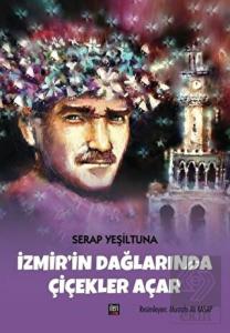 İzmir'in Dağlarında Çiçekler Açar