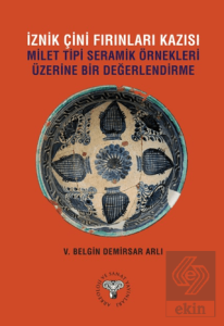 İznik Çini Fırınları Kazısı