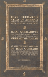 Jean Guerard'ın Amerika Kıtası Atlasları / Jean Guerrds Atlas of America / Atlas Du Continent Americain De Jean Guerard