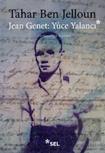 Jean Jenet: Yüce Yalancı