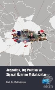 Jeopolitik, Dış Politika ve Siyaset Üzerine Mülaha