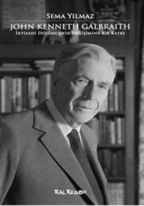 John Kenneth Galbraith İktisadi Düşüncenin Değişim