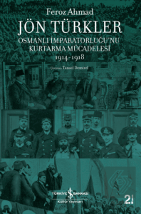 Jön Türkler - Osmanlı İmparatorluğu'nu Kurtarma Mü