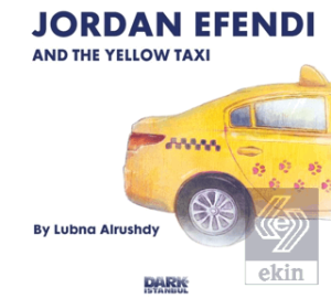 Jordan Efendi And the Yellow Taxi