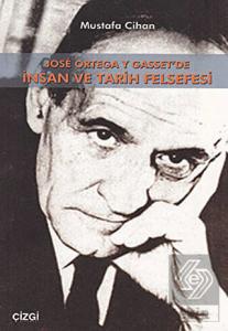 Jose Ortega Y Gasset'de İnsan Ve Tarih Felsefesi