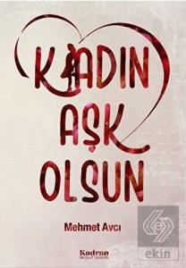 K/adın Aşk Olsun