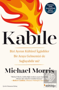 Kabile: Bizi Ayıran Kültürel İçgüdüler Bir Araya Gelmemizi De Sağlayabilir Mi?