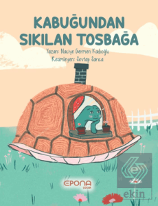 Kabuğundan Sıkılan Tosbağa