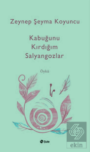 Kabuğunu Kırdığım Salyangozlar