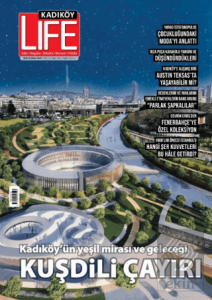 Kadıköy Life Dergisi Sayı: 122 Mart - Nisan 2025