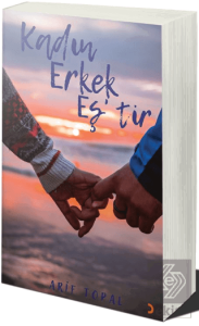 Kadın Erkek Eş'tir