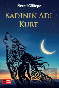Kadının Adı Kurt